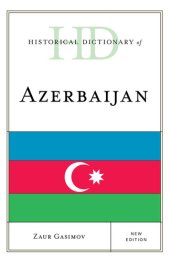 book Historical Dictionary of Azerbaijan