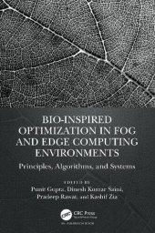 book Bio-Inspired Optimization in Fog and Edge Computing Environments. Principles, Algorithms, and Systems