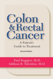 book Colon & Rectal Cancer: From Diagnosis to Treatment