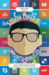 book El gran libro del community manager: Técnicas y herramientas para sacarle partido a las redes sociales y triunfar en social media