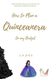 book How to Plan a Quinceanera