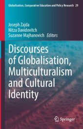 book Discourses of Globalisation, Multiculturalism and Cultural Identity: Globalisation, Comparative Education and Policy Research