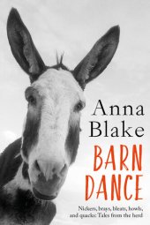 book Barn Dance: Nickers, Brays, Bleats, Howls, and Quacks. Tales from the Herd.