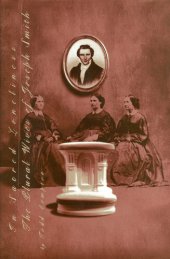 book In Sacred Loneliness: The Plural Wives of Joseph Smith