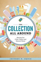 book The Collection All Around: Sharing Our Cities, Towns, and Natural Places