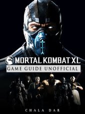 book Mortal Kombat XL Game Guide Unofficial