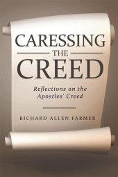 book Caressing the Creed: Reflections on the Apostles' Creed