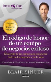 book El código de honor de un equipo de negocios exitoso.: El secreto de los campeones para tener éxito en los negocios y en la vida