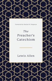 book The Preacher's Catechism