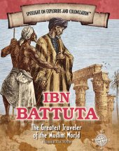 book Ibn Battuta: The Greatest Traveler of the Muslim World