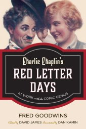 book Charlie Chaplin's Red Letter Days: At Work with the Comic Genius