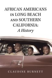 book African Americans in Long Beach and Southern California: a History