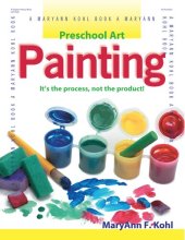 book Preschool Art: Painting: It's the Process, Not the Product