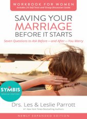 book Saving Your Marriage Before It Starts Workbook for Women Updated: Seven Questions to Ask Before—-and After—-You Marry