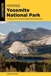 book Hiking Yosemite National Park: A Guide to 62 of the Park's Greatest Hiking Adventures