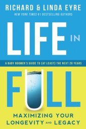 book Life in Full: Maximize Your Longevity and Legacy