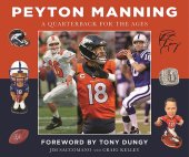 book Peyton Manning: A Quarterback for the Ages