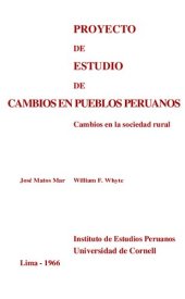 book Proyecto de estudio de cambios en pueblos peruanos. Cambios en la sociedad rural: Objetivos, propósitos, primeros resultados