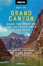 book Moon Best of Grand Canyon: Make the Most of One to Three Days in the Park