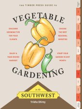 book Timber Press Guide to Vegetable Gardening in the Southwest