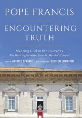 book Encountering Truth: Meeting God in the Everyday