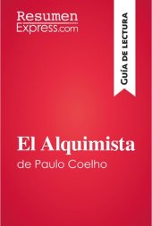 book El Alquimista de Paulo Coelho (Guía de lectura): Resumen y análisis completo