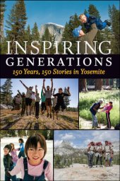 book Inspiring Generations: 150 Years, 150 Stories in Yosemite