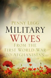 book Military Wives: From the First World War to Afghanistan