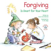 book Forgiving: Is Smart for Your Heart