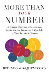 book More Than Your Number: A Christ-Centered Enneagram Approach to Becoming AWARE of Your Internal World