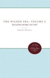 book The Wilson Era: Years of War and After, 1917-1923