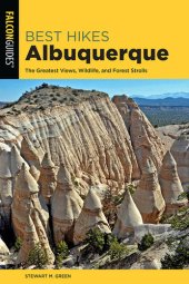 book Best Hikes Albuquerque: The Greatest Views, Wildlife, and Forest Strolls