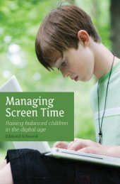 book Managing Screen Time: Raising Balanced Children in the Digital Age