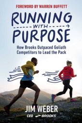 book Running with Purpose: How Brooks Outpaced Goliath Competitors to Lead the Pack