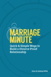 book Marriage Minute: Quick & Simple Ways to Build a Divorce-Proof Relationship