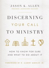 book Discerning Your Call to Ministry: How to Know For Sure and What to Do About It