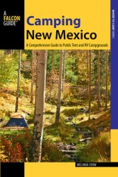 book Camping New Mexico: A Comprehensive Guide to Public Tent and RV Campgrounds