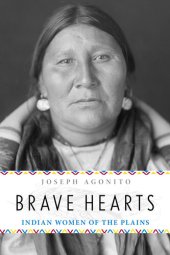 book Brave Hearts: Indian Women of the Plains
