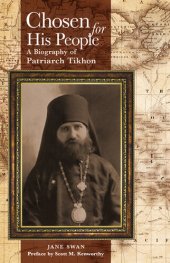 book Chosen for His People: A Biography of Patriarch Tikhon