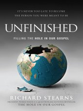 book Unfinished: Filling the Hole in Our Gospel