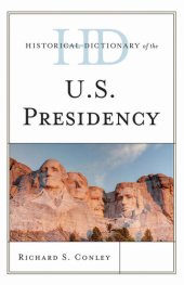 book Historical Dictionary of the U.S. Presidency