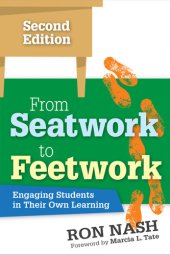 book From Seatwork to Feetwork: Engaging Students in Their Own Learning