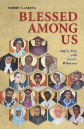 book Blessed Among Us: Day by Day with Saintly Witnesses