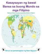 book Kasaysayan ng bawat Bansa sa buong Mundo sa mga Filipino: History of Each Country around the World in Filipino