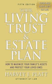 book Your Living Trust & Estate Plan: How to Maximize Your Family's Assets and Protect Your Loved Ones