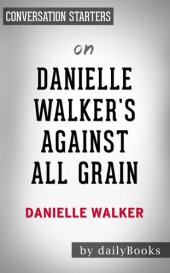 book Against All Grain--by Danielle Walker | Conversation Starters