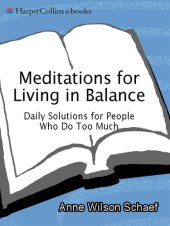 book Meditations for Living In Balance: Daily Solutions for People Who Do Too Much