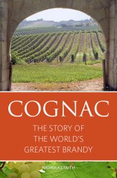 book Cognac: The Story of the World's Greatest Brandy