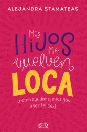 book Mis hijos me vuelven loca (renovación)