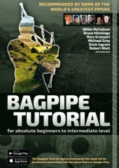 book Bagpipe Tutorial--Recommended by some of the world´s greatest pipers: For absolute beginners to intermediate level